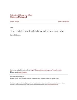 The Tort/Crime Distinction As It Has Developed First at Common Law and Today in the Mass of Statutes That Regulate Virtually Every Area of Human Endeavor