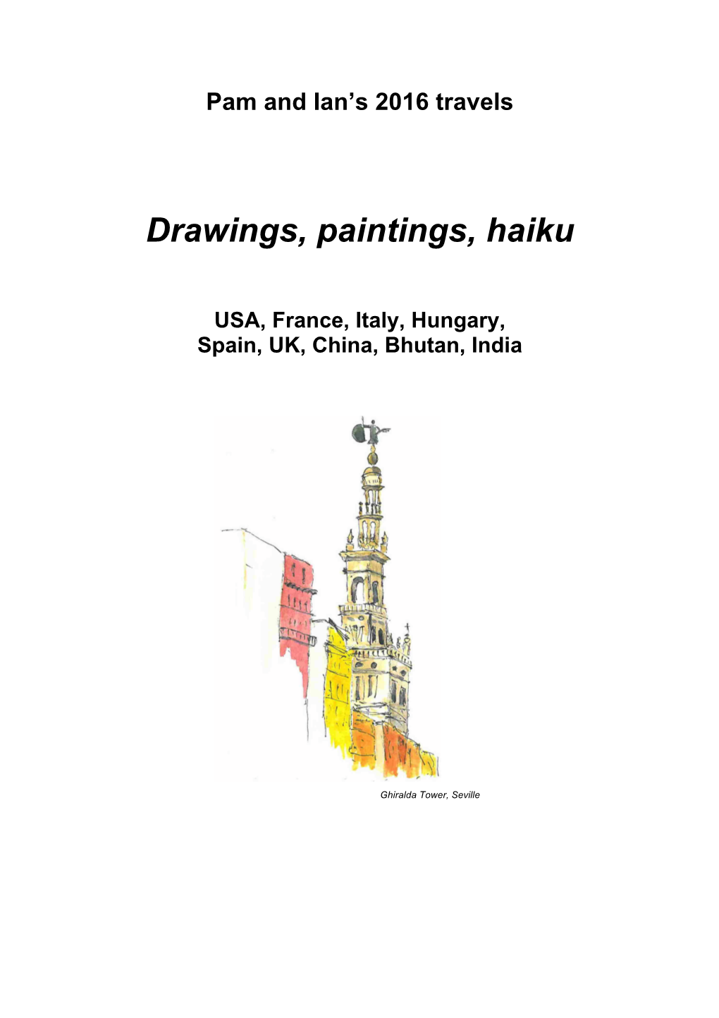 Drawings, Paintings, Haiku