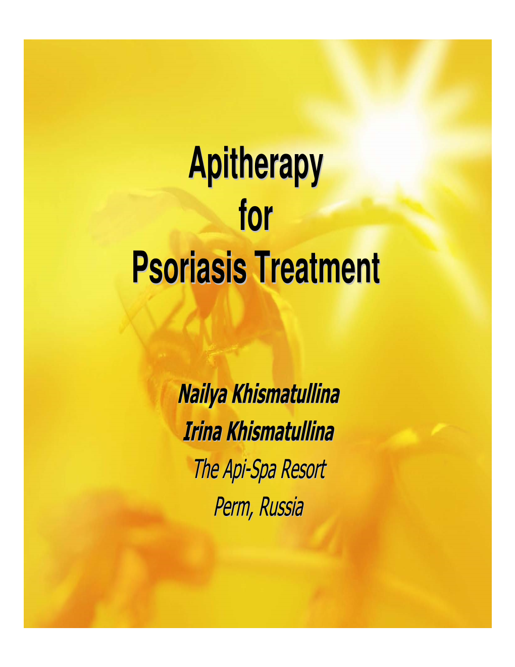 Apitherapy for Psoriasis Treatment
