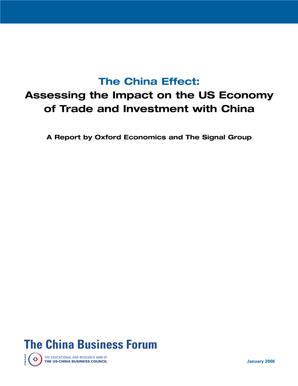 The China Effect: Assessing the Impact on the US Economy of Trade and Investment with China