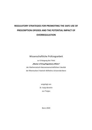 Regulatory Strategies for Promoting the Safe Use of Prescription Opioids and the Potential Impact of Overregulation