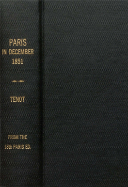 PARIS in DECEMBER, 1851 1 AUTHOR's APPENDIX • 2Il TRANSLATORS' APPENDIX: 256 ALPHABETICAL INDEX 345