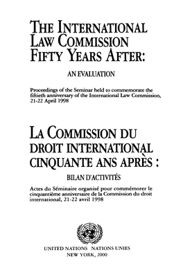 The International Law Commission Fifty Years After: an Evaluation
