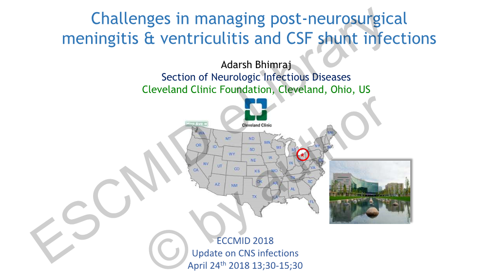 Challenges in Managing Post-Neurosurgical Meningitis & Ventriculitis and CSF Shunt Infections