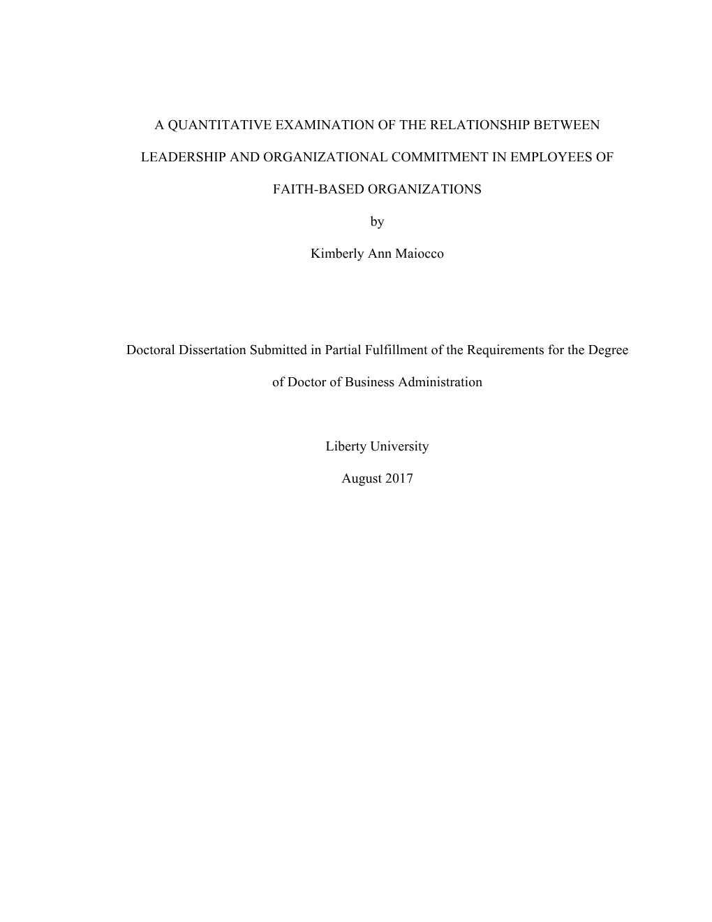 A Quantitative Examination of the Relationship Between Leadership and Organizational Commitment in Employees of Faith-Based Organizations