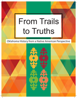 From Trails to Truths: Oklahoma History from a Native American Perspective 9 Quick Facts