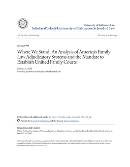 An Analysis of America's Family Law Adjudicatory Systems and the Mandate to Establish Unified Af Mily Courts Barbara A