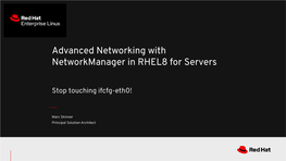 Advanced Networking with Networkmanager in RHEL8 for Servers
