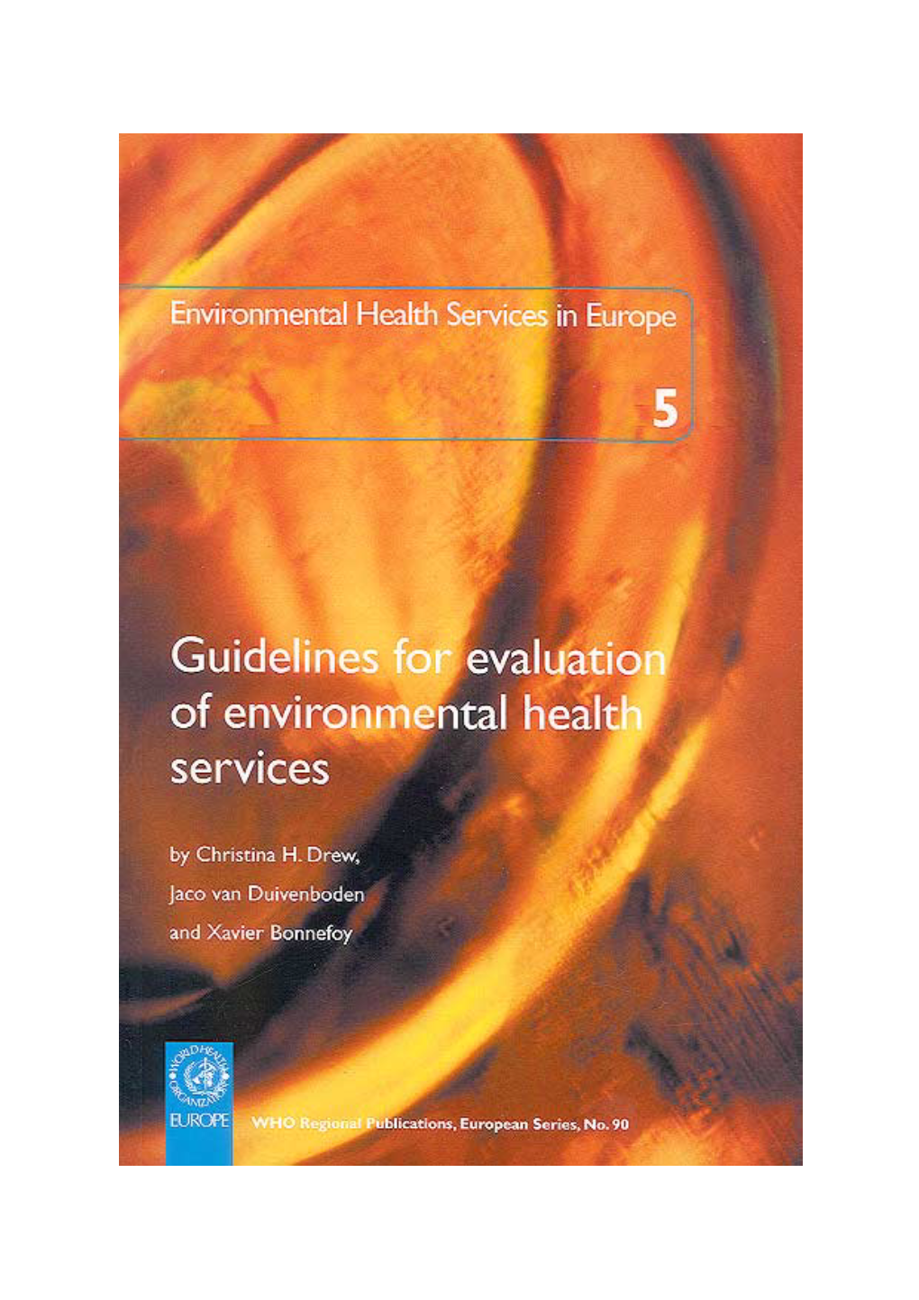 Environmental Health Services in Europe 5. Guidelines for Evaluation of Environmental Health Services