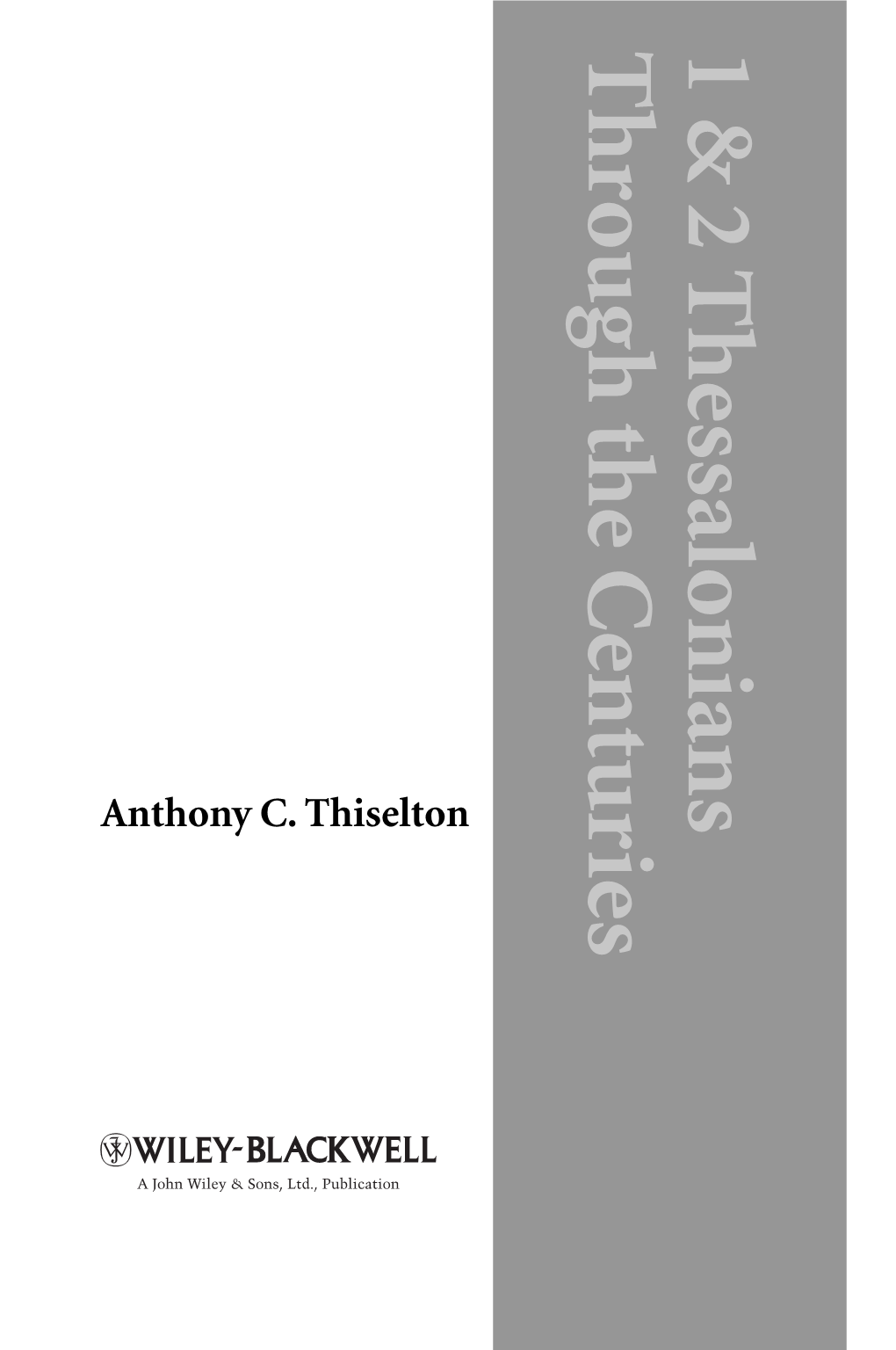 1 & 2 Thessalonians Through the Centuries Anthony C. Thiselton