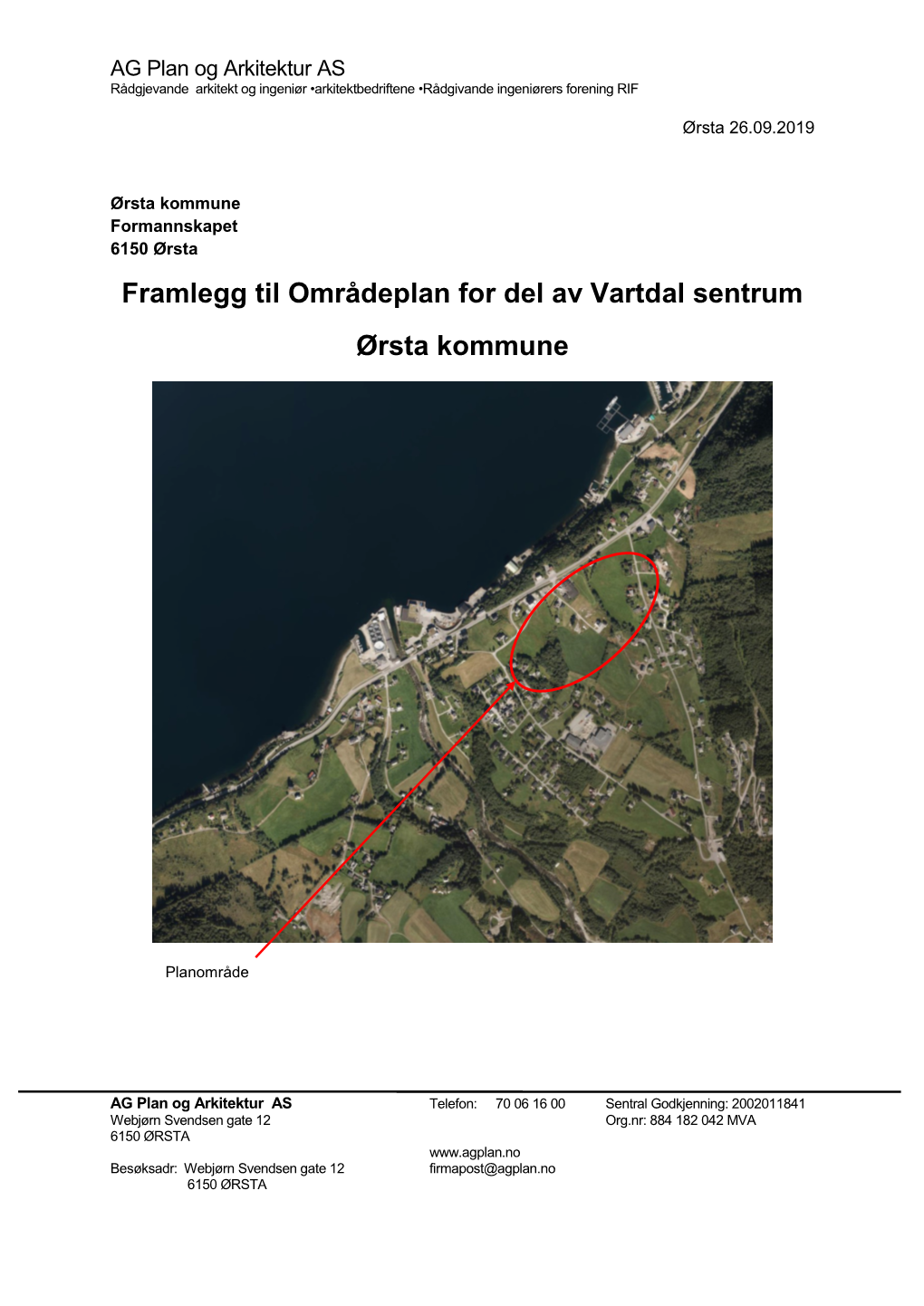 Framlegg Til Områdeplan for Del Av Vartdal Sentrum Ørsta Kommune