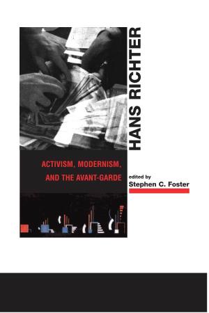 Hans Richter: Activism, Modernism, and the Avant-Garde
