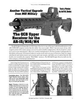 The QCB (Quick Change Barrel) M16 Upper Receiver Is One of the Most Radical Modifications to the AR-15/M16/M4 Weapons System That the Author Has Seen to Date