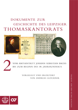 Dokumente Zur Geschichte Des Leipziger Thomaskantorats, Band 2