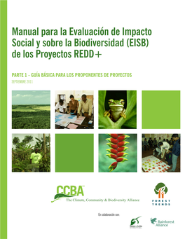 Manual Para La Evaluación De Impacto Social Y Sobre La Biodiversidad (EISB) De Los Proyectos REDD+