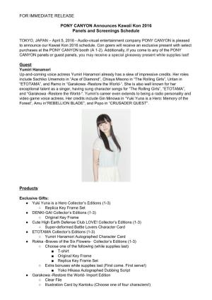 FOR IMMEDIATE RELEASE PONY CANYON Announces Kawaii Kon 2016 Panels and Screenings Schedule Guest Products