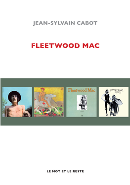 Fleetwood Mac Possède Tous Les FLEETWOOD MAC Ingrédients Nécessaires Pour Figurer Parmi Les Plus Grands Noms Du Rock
