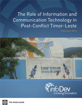 The Role of Information and Communication Technology in Post-Conflict Timor-Leste February 2013