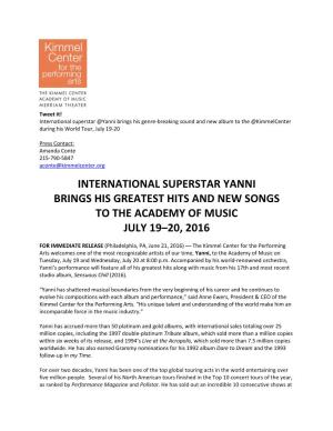 International Superstar Yanni Brings His Greatest Hits and New Songs to the Academy of Music July 19–20, 2016
