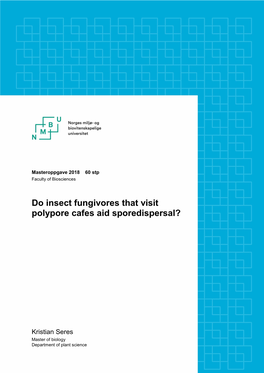 Do Insect Fungivores That Visit Polypore Cafes Aid Sporedispersal?