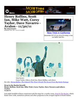 Henry Rollins, Scott Ian, Mike Watt, Corey Taylor, Dave Navarro - Avalon - 11/30/11 by Lina Lecaro Published: Thu., Dec