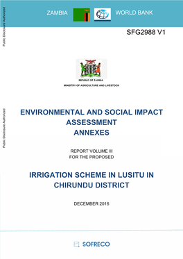 ENVIRONMENTAL and SOCIAL IMPACT ASSESSMENT ANNEXES Public Disclosure Authorized REPORT VOLUME III for the PROPOSED