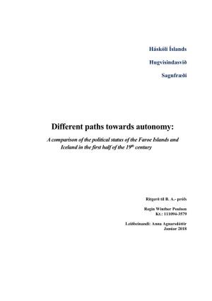 Different Paths Towards Autonomy
