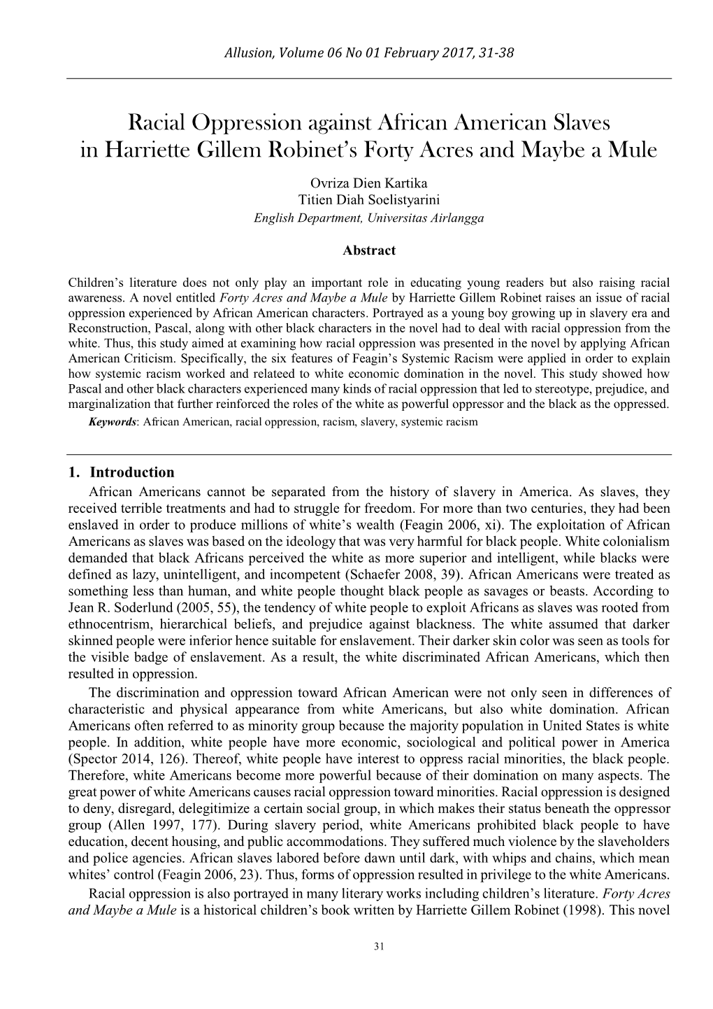 Racial Oppression Against African American Slaves in Harriette Gillem Robinet’S Forty Acres and Maybe a Mule