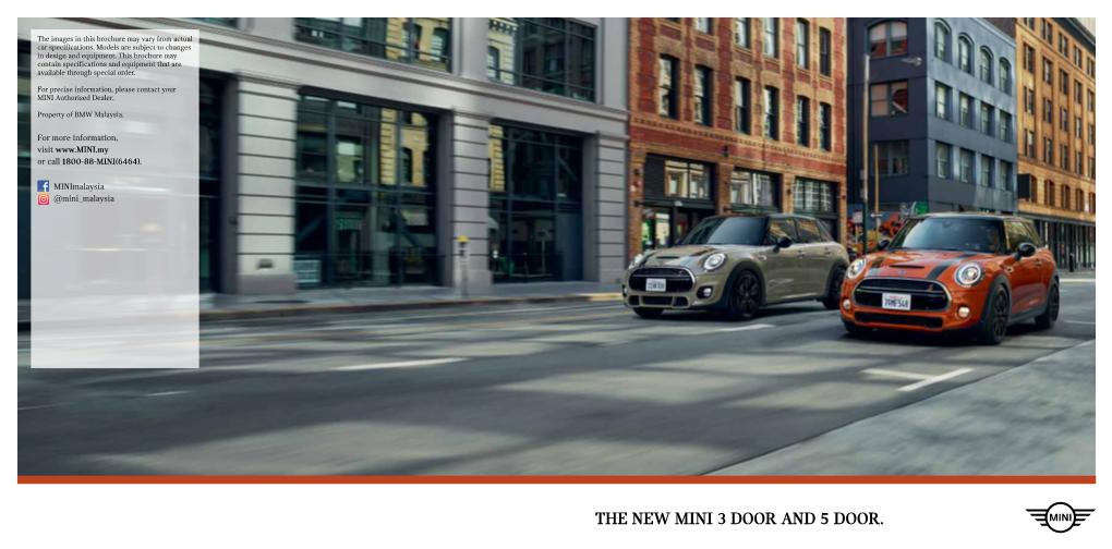 THE NEW MINI 3 DOOR and 5 DOOR. EXPLORE MORE the New MINI Hatch Is Made for You to Enjoy Urban Life to the Full