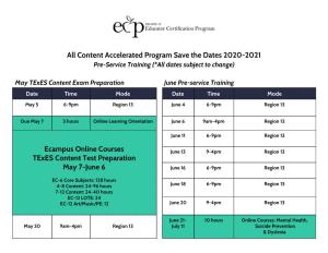 Content Accelerated Program Save the Dates 2020-2021 Pre-Service Training (*All Dates Subject to Change)