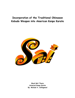 Incorporation of the Traditional Okinawan Kobudo Weapon Into American Kenpo Karate