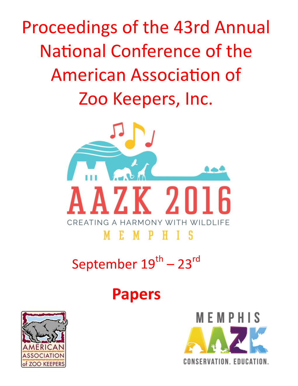 Proceedings of the 43Rd Annual National Conference of the American Association of Zoo Keepers, Inc