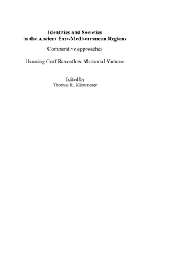 Identities and Societies in the Ancient East-Mediterranean Regions Comparative Approaches Henning Graf Reventlow Memorial Volum