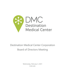 Destination Medical Center Corporation Board of Directors Meeting
