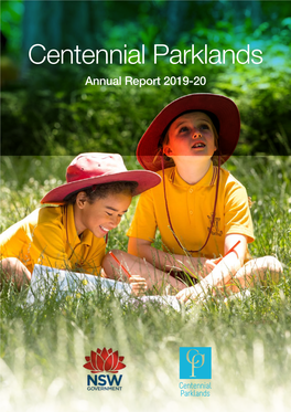 Centennial Parklands Annual Report 2019-20 the Centennial Park and Moore Park Trust Has Compiled This Report in Good Faith, Exercising All Due Care and Attention