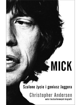 MICK Szalone Życie I Geniusz Jaggera