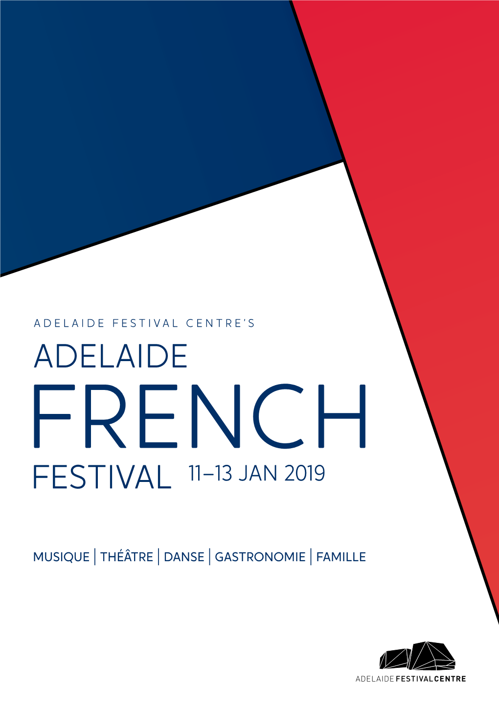 Adelaide Festival Centre’S Adelaide French Festival 11–13 Jan 2019