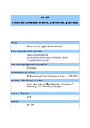 CLIPP Christiani Lehmanni Inedita, Publicanda, Publicata Pleonasm and Hypercharacterization