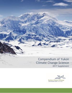 Northern Climate Exchange, 2017. Compendium of Yukon Climate Change Science: 2017 Supplement