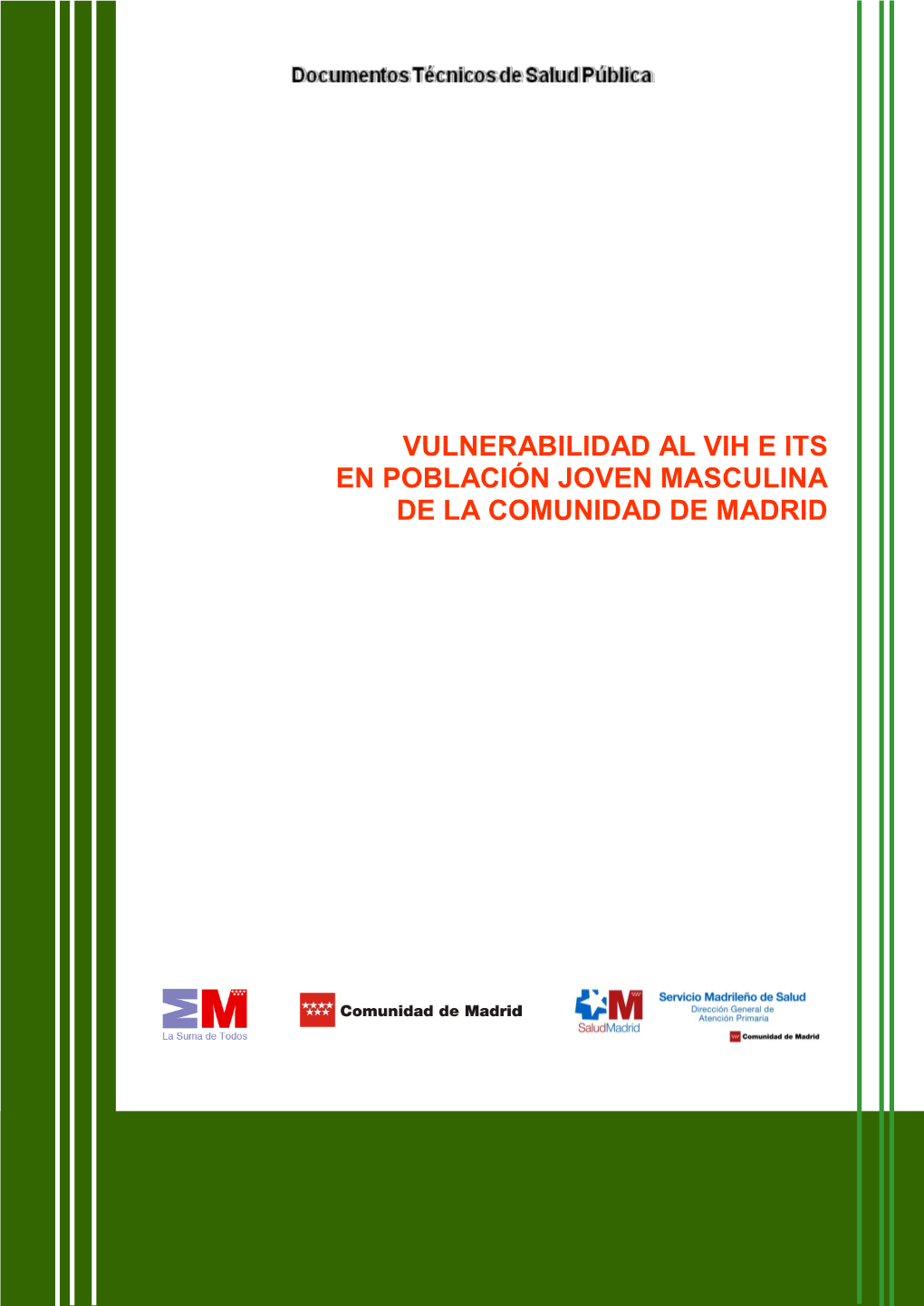 Vulnerabilidad Al Vih E Its En Población Joven Masculina De La Comunidad De Madrid