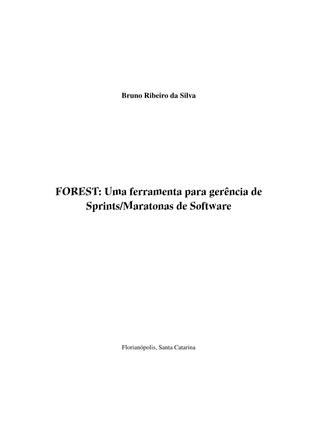 Uma Ferramenta Para Gerência De Sprints/Maratonas De Software