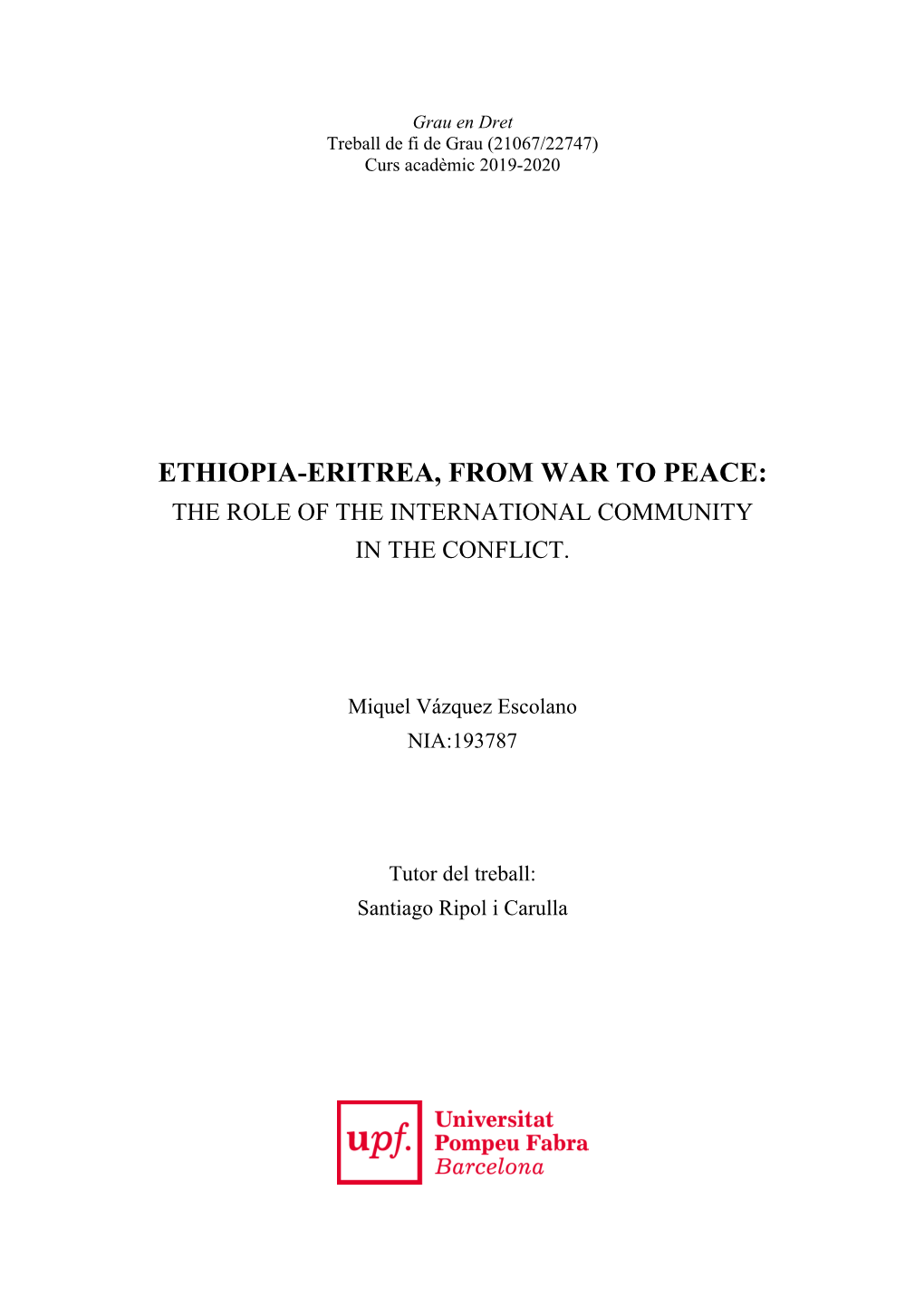 Ethiopia-Eritrea, from War to Peace: the Role of the International Community in the Conflict