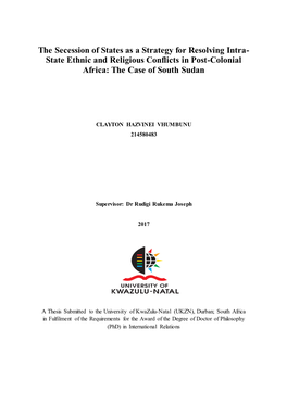 The Secession of States As a Strategy for Resolving Intra- State Ethnic and Religious Conflicts in Post-Colonial Africa: the Case of South Sudan