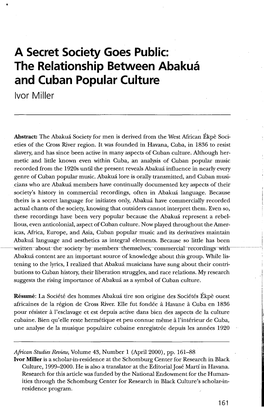 A Secret Society Goes Public: the Relationship Between Abakua and Cuban Popular Culture Ivor Miller