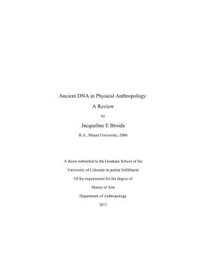 Ancient DNA in Physical Anthropology: a Review Jacqueline E Broida