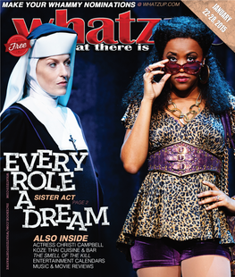 January 22-28, 2015 ------Cover Story • Sister Act------Every Role a Dream Role by Michele Devinney Come Someone Quirky,” Says O’Neal