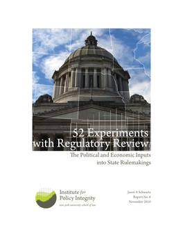 52 Experiments with Regulatory Review ! E Political and Economic Inputs Into State Rulemakings
