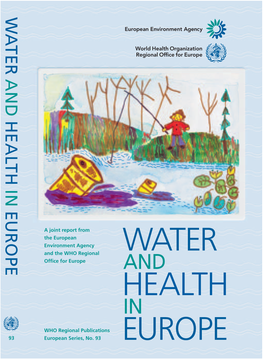 Water and Health in Europe. a Joint Report from the European