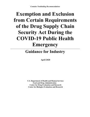 Exemption and Exclusion from Certain Requirements of the Drug Supply Chain Security Act During the COVID-19 Public Health Emergency