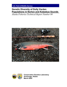 Genetic Diversity of Dolly Varden Populations in Norton and Kotzebue Sounds Alaska Fisheries Technical Report Number 80